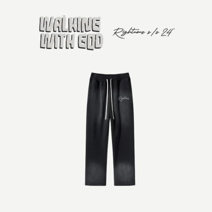 We Are Righteous Walking w/ God Pants